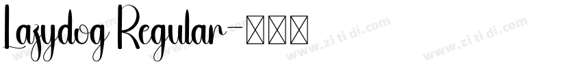 Lazydog Regular字体转换